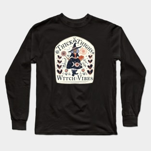 Thick Thighs Witch Vibes Long Sleeve T-Shirt